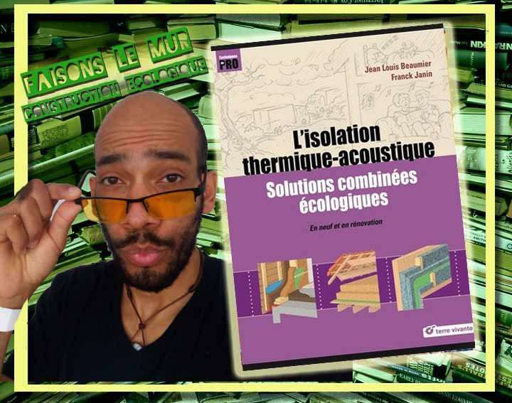 L'isolation thermique écologique conception matériaux mise en oeuvre